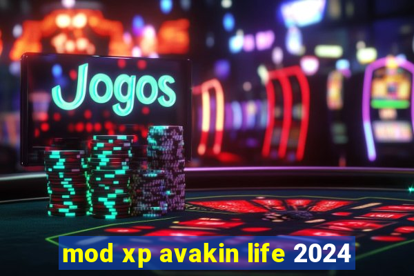 mod xp avakin life 2024